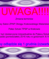 UWAGA!!!!  Zmiana terminów  Bożonarodzeniowy Salon ZPAP Okręgu Krakowskiego Malarstwo Rzeźba Grafika